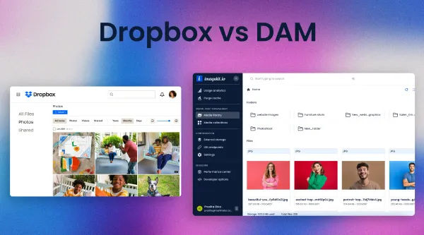 Dropbox Vs. DAM: Which Is The Right Tool For Digital Asset Management